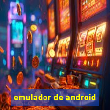 emulador de android